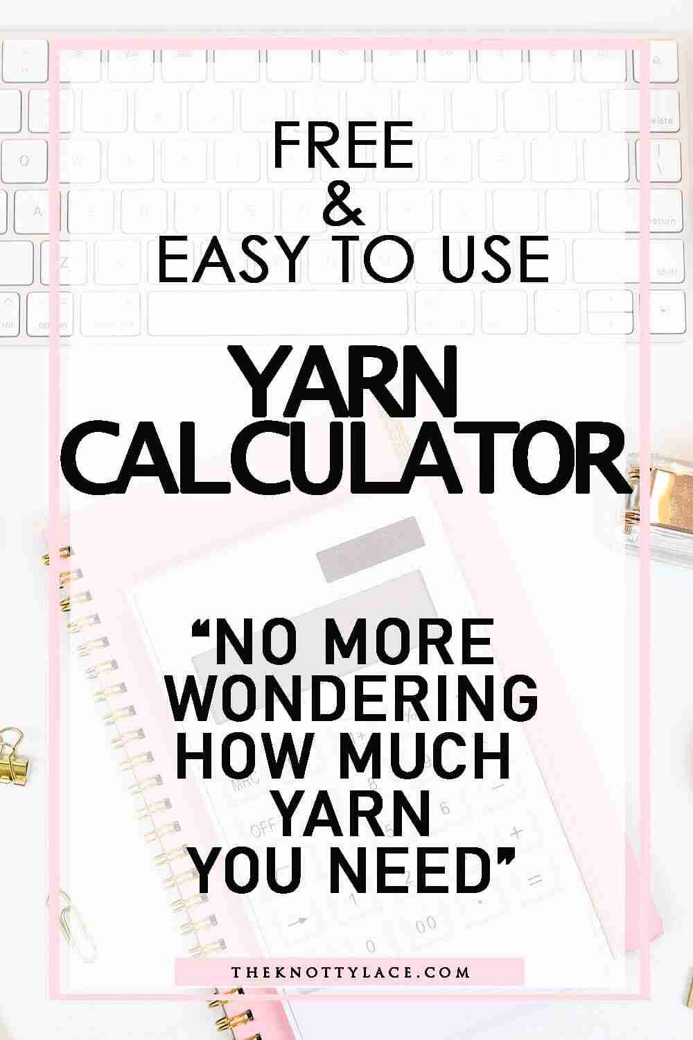 Yarn Calculator - Calculate How Much Yarn You Actually Need 🧮🧶