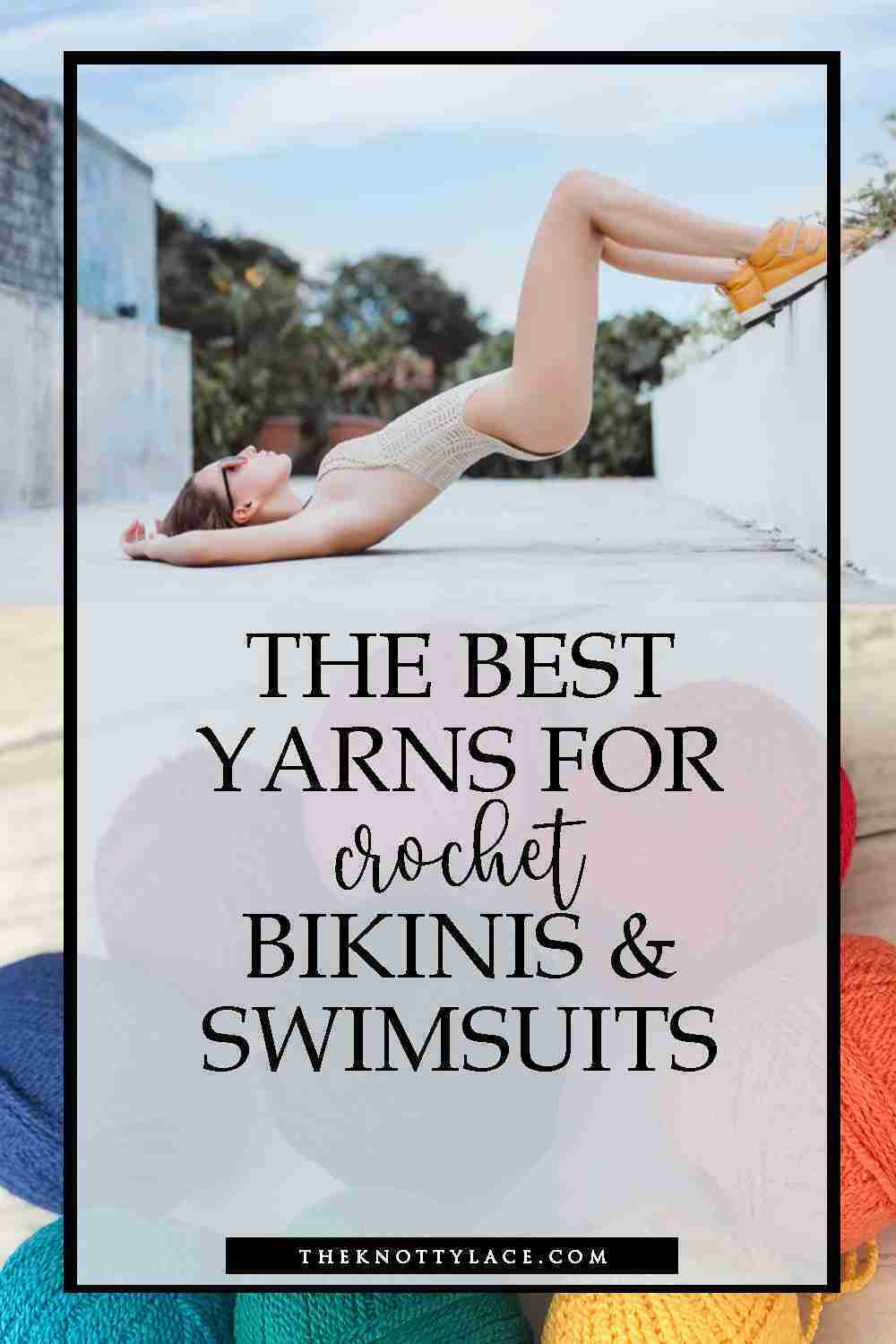 🧶 The Best Yarns for Crochet Bikinis and Swimsuits