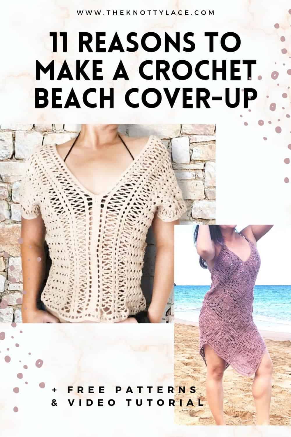 11 reasons to make a crochet beach cover up