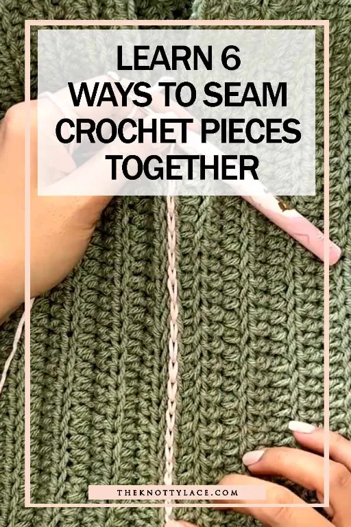 Learn 6 ways to seam crochet pieces together