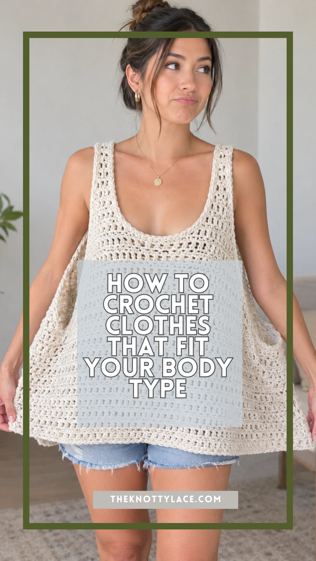 How to Crochet Clothes That Fit YOUR Body Type