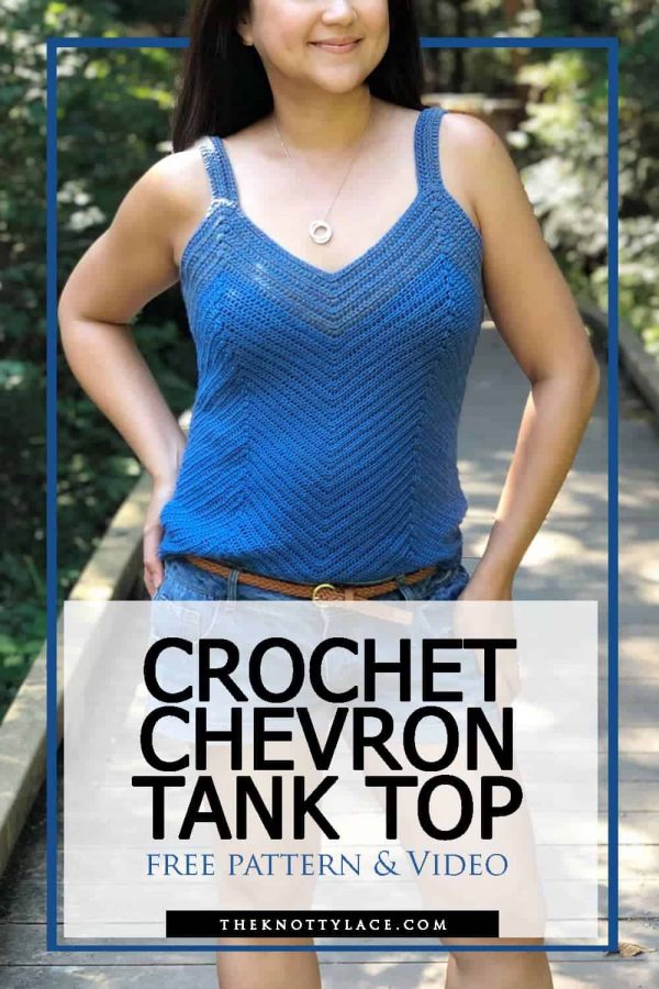 Crochet chevron tank top free pattern & video tutorial